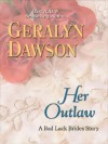 Her Outlaw - Geralyn Dawson