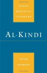 Al-Kind=i (Great Medieval Thinkers) - Peter Adamson