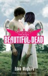 Beautiful Dead: Phoenix - Eden Maguire