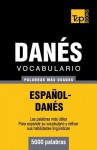 Vocabulario Espanol-Danes - 5000 Palabras Mas Usadas - Andrey Taranov