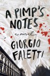 A Pimp's Notes: A Novel - Giorgio Faletti, Anthony Shugaar