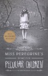 Miss Peregrine's Home for Peculiar Children - Ransom Riggs