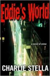 Eddie's World - Charlie Stella, Peter Skutches