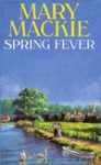 Spring Fever - Mary MacKie