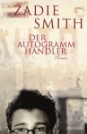 Der Autogrammhändler - Zadie Smith