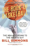 The Book of Basketball: The NBA According to The Sports Guy - Bill Simmons, Malcolm Gladwell