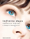 Infinite Days - Rebecca Maizel, Justine Eyre