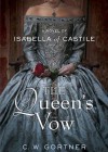 The Queen's Vow: A Novel of Isabella of Castile (Audio) - C.W. Gortner