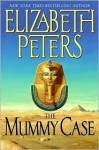 The Mummy Case (Amelia Peabody Series #3) - Elizabeth Peters