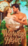 The Wayward Heart - Betty Brooks