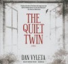 The Quiet Twin - Dan Vyleta, To Be Announced