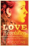 Love In Revolution - B.R. Collins