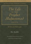 The Life of the Prophet Muhammad, Volume IV: Al-Sira Al-Nabawiyya - Ibn Kathir