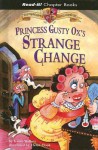 Princess Gusty Ox's Strange Change (Read It! Chapter Books) - Karen Wallace, Helen Flook