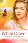 White Dawn (Leisure Historical Romance) - Susan Edwards