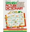 Spanish Picture Dictionary - Angela Wilkes, Colin King, Yon Oria