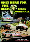 Only Here for the Beer: Gerry Marshall - Jeremy Walton