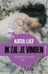 Ik zal je vinden - Katia Lief