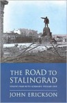 The Road to Stalingrad: Stalin's War with Germany: Volume One - John Erickson