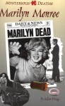 Marilyn Monroe (Mysterious Deaths) - Adam Woog