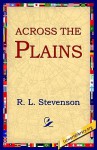 Across The Plains - Robert Louis Stevenson