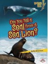 Lightning Bolt Books: Animal Look-Alikes: Can You Tell a Seal from a Sea Lion? - Buffy Silverman