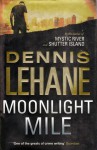 Moonlight Mile - Dennis Lehane