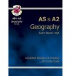 Geography: AS & A2: Exam Board: AQA: Complete Revision & Practice - Richard Parsons