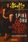 Buffy caza vampiros: Spike & Dru: Bonitas doncellas, todas en fila - Christopher Golden