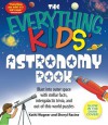 The Everything Kids' Astronomy Book: Blast into outer space with stellar facts, intergalactic trivia, and out-of-this-world puzzles (The Everything® Kids Series) - Kathi Wagner, Sheryl Racine