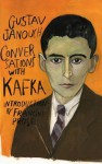 Conversations with Kafka - Gustav Janouch, Francine Prose, Maira Kalman, Goronwy Rees