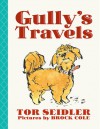 Gully's Travels - Tor Seidler, Brock Cole