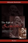 Zamenhof: The Life, Works and Ideas of the Author of Esperanto - Aleksander Korzhenkov, Humphrey Tonkin, Ian M. Richmond