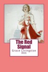 The Red Signal (Grace Livingston Hill Book) - Grace Livingston Hill