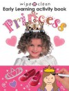 Wipe Clean Early Learning Activity Book - Princess - Roger Priddy