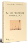 Sztuka negocjacji prawniczych - Jerzy Stelmach, Bartosz Brożek