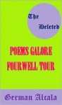 (The Deleted) Poems Galore The Fourwell Tour - German Alcala