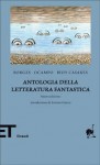 Antologia della letteratura fantastica - Jorge Luis Borges, Adolfo Bioy Casares, Silvina Ocampo, Adolfo Bioy Casares, Jorge Luis Borges, Silvina Ocampo