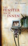 Das Fenster nach innen: Roman (German Edition) - Nicci Gerrard, Barbara Steckhan, Rita Seuß