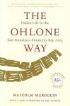 The Ohlone Way - Malcolm Margolin