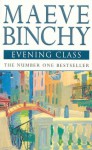 Evening Class - Maeve Binchy