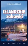 Islandzkie zabawki - Mirosław Gabryś