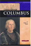 Christopher Columbus: Explorer Of The New World (Signature Lives) - Robin S. Doak