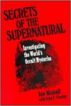 Secrets of the Supernatural - Joe Nickell, John F. Fischer