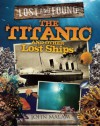 QEB Lost and Found - Titanic and Other Lost Shipwrecks - John Malam