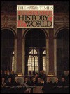 The Times Illustrated History Of The World - Geoffrey Parker