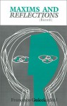 Maxims and Reflections (Ricordi) - Francesco Guicciardini, Mario Domandi, Nicolai Rubinstein