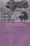 The Ethics of Aesthetics in Japanese Cinema and Literature: Polygraphic Desire - Nina Cornyetz