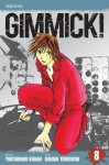 Gimmick!, Vol. 8 - Youzaburou Kanari, Kuroko Yabuguchi