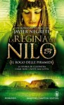 La Regina del Nilo - Il rogo delle piramidi - Javier Negrete